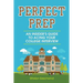 Perfect Prep: An Insider's Guide to Acing Your College Interview