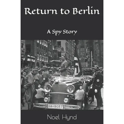 Return to Berlin: A Spy Story
