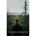The Reluctant Archaeologist