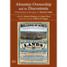 Absentee Ownership and its Discontents: Critical Essays on the Legacy of Thorstein Veblen