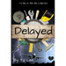 Delayed