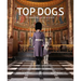 Top Dogs: A British Love Affair