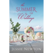 The Summer of Weddings: A Sweet Romantic Women's Fiction Novel