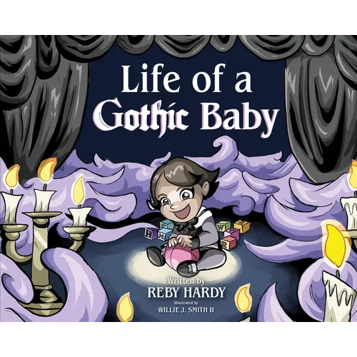 Life of a Gothic Baby