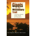 Giants of the Missionary Trail