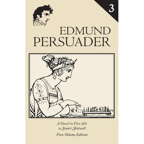Edmund Persuader: Volume 3