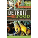 Detroit Food: Coney Dogs to Farmers Markets