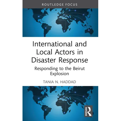 International and Local Actors in Disaster Response: Responding to the Beirut Explosion