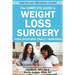 The Complete Guide to Weight Loss Surgery: Your questions finally answered
