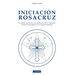 Iniciacion Rosacruz