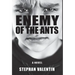 Enemy of the Ants