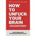 How To Unfuck Your Brain: A Rudest Roadmap For Mental Restoration Post Breakup