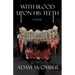 With Blood Upon His Teeth
