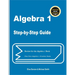 Algebra 1 Step-by-Step Guide: Review for Algebra 1 Book Plus Two Algebra 1 Practice Tests