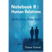 Notebook R - Human Relations: Spirits Close, Paths Apart
