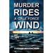 Murder Rides A Gale Force Wind: An Island Mystery