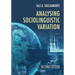 Analysing Sociolinguistic Variation