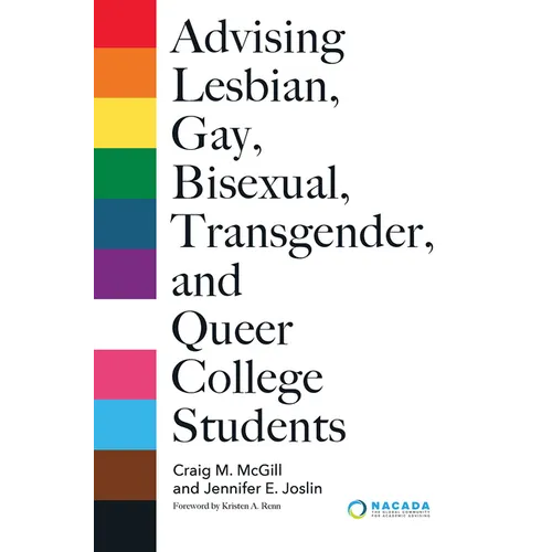 Advising Lesbian, Gay, Bisexual, Transgender, and Queer College Students