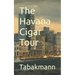 The Havana Cigar Tour