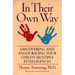 In Their Own Way: Discovering and Encouraging Your Child's Multiple Intelligences