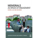 Memorials as Spaces of Engagement: Design, Use and Meaning