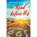 The Road before Us