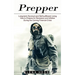 Prepper: How to Prepare for Recession and Inflation During the Coming Financial Crisis (Long-term Survival and Self-sufficient Living)
