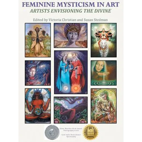 Feminine Mysticism in Art: Artists Envisioning the Divine