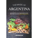The Magic of Argentina: Experience the True Argentinean Flavor with these delicious Argentinean Recipes