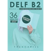 Delf B2: réussir le compréhension écrite: 36 textes types (nouveau format)