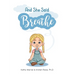 And She Said Breathe