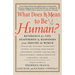 What Does It Mean to Be Human?: Reverence for Life Reaffirmed by Responses from Around the World