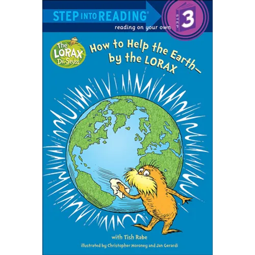 How to Help the Earth--By the Lorax