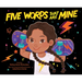 Five Words That Are Mine