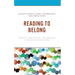 Reading to Belong: Identity, Perspective, and Advocacy in the Elementary Grades
