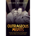 Outrageous Misfits: Female Impersonator Craig Russell and His Wife, Lori Russell Eadie