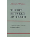The Bit Between My Teeth: A Literary Chronicle of 1950-1965