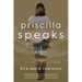 Priscilla Speaks