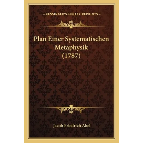 Plan Einer Systematischen Metaphysik (1787)