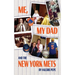 Me, My Dad and the New York Mets