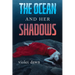 The Ocean and Her Shadows