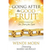 Going After the Good Fruit
