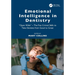 Emotional Intelligence in Dentistry: "Open Wide" - The Five Critical Skills to Take Dentists from Good to Great