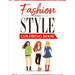 Fashion and Style: A coloring Book for girls of all ages with fresh, cool, cute and stylish outfits