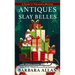 Antiques Slay Belles