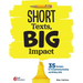 Short Texts, Big Impact: 35 Strategies for Strengthening Reading and Writing Skills