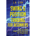 Swing & Position Trading for Beginners: Easy to Learn High Profit Method for Beginners