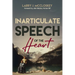 Inarticulate Speech of the Heart