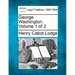 George Washington. Volume 1 of 2