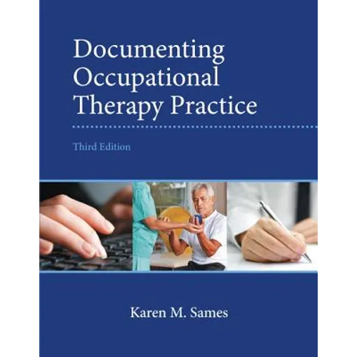 Documenting Occupational Therapy Practice